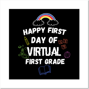 happy first day of virtual first grade Posters and Art